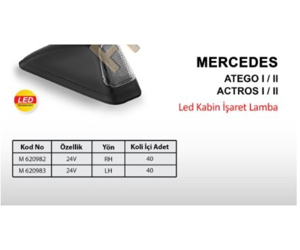 ATEGO ACTROS KABİN İŞARET LAMBASI SAG LEDLİ / 620982